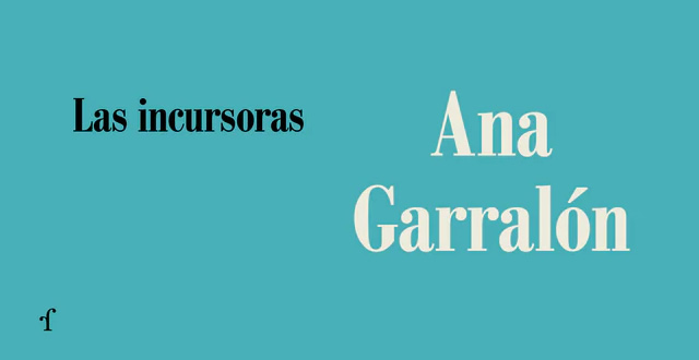 Ana Garralón presenta 'Las incursoras'